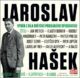 Jaroslav Hašek Výběr z díla světově proslulého spisovatele