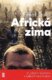 Africká zima - V Jižním Súdánu s Lékaři bez hranic