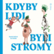 Kdyby lidi byli stromy (e-kniha)