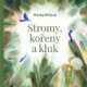Stromy, kořeny a kluk (CD)