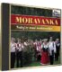 Moravanka - Nalej ty mne šenkérečko - 1 CD