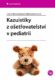 Kazuistiky z ošetřovatelství v pediatrii (e-kniha)