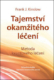 Tajemství okamžitého léčení