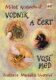 Vodník a čert / Vosí med