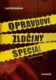 Opravdové zločiny speciál - Co v podcastu nebylo