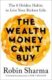 The Wealth Money Can´t Buy: The 8 Hidden Habits to Live Your Richest Life