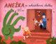 Anežka a pohádková školka