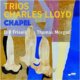 Trios: Chapel - (Live From Elizabeth Huth Coates Chapel, Southwest School of Art / 2018) (CD)
