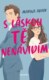 S láskou tě nenávidím