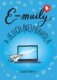 E-maily a jejich (ne)pravidla