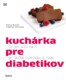 Kuchárka pre diabetikov (slovensky)