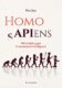 Homo APIens - Od zvuků a gest k neomezené inteligenci