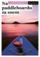 Na paddleboardu za snem (e-kniha)