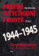 Pravda o východní frontě 1944-1945 2. část