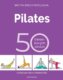 Pilates - 50 tréninkových sestav
