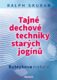 Tajné dechové techniky starých jogínů