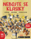 Nebojte se klasiky