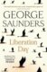Liberation Day: From ´the world´s best short story writer´ (The Telegraph) and winner of the Man Boo