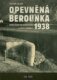 Opevněná Berounka 1938 - Fortifikace na Berounsku a jejich obránci
