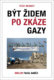 Být Židem po zkáze Gazy