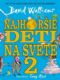 Najhoršie deti na svete 2 (e-kniha)