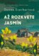 Až rozkvete jasmín