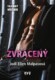 Zvrácený - Tajemný hříšník
