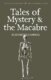Tales of Mystery the Macabre