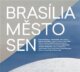 Brasília - město - sen