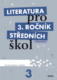 Literatura pro 3. ročník středních škol Pracovní sešit