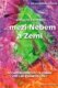 Katalog esoteriků - ... mezi Nebem a Zemí