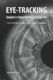 Eye-tracking (nejen) v kognitivní kartografii. Praktický průvodce tvorbou a vyhodnocením experimentu