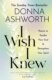 I Wish I Knew : Poems to Soothe Your Soul Strengthen Your Spirit