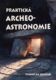 Praktická archeoastronomie (e-kniha)