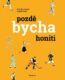 Pozdě bycha honiti (e-kniha)