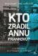 Kto zradil Annu Frankovú? (e-kniha)
