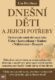 Dnešní děti a jejich potřeby