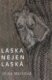 Láska nejen laská