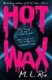 Hot Wax