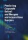 Predicting Corporate Default and Mergers and Acquisitions Success (e-kniha)