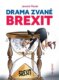 Drama zvané brexit