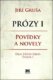 Prózy I - Povídky a novely