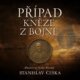 Případ kněze z Bojné - Zločiny na Velké Moravě (6.díl) (CD)