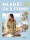 Mladší za 2 týdny
