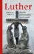 Luther Finále středověké zbožnosti