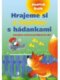 Hrajeme si a tvoříme s hádankami