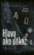 Hlava ako dôkaz (e-kniha)