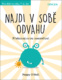 Najdi v sobě odvahu