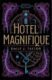 Hotel Magnifique