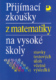 Přijímací zkoušky z matematiky na vysoké školy